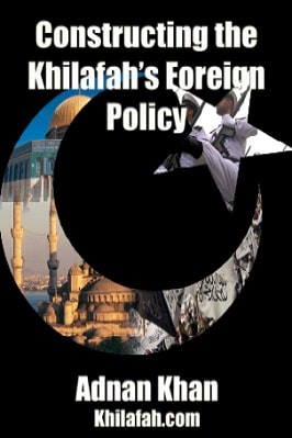 CONSTRUCTING THE KHALIFA’S FOREIGN POLICY