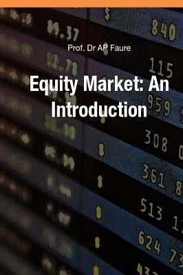 Equity Market: An Introduction - Prof. Dr AP Faure pdf