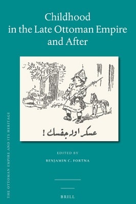 Childhood in the Late Ottoman Empire and After pdf