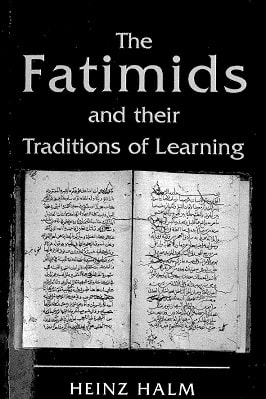 The Fatimids and their traditions of Learning pdf