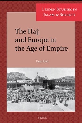 The Hajj and Europe in the Age of Empire pdf download
