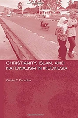 Christianity Islam and Nationalism in Indonesia pdf