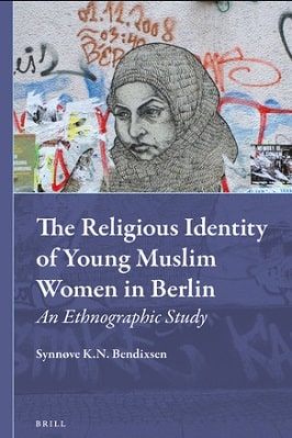 The Religious Identity of Young Muslim Women in Berlin pdf