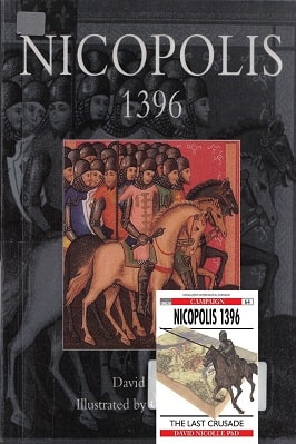 THE LAST CRUSADE - NICOPOLIS 1396 