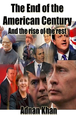 THE END OF AMERICAN CENTURY AND THE RISE OF THE REST