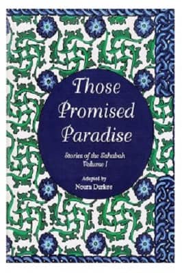 Those promised paradise – Stories of the Sahabah pdf