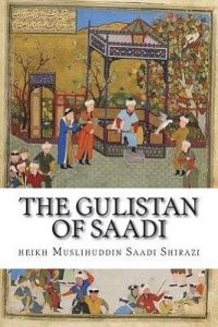 The Golestan of Saadi - One of the world's greatest masterpieces pdf download