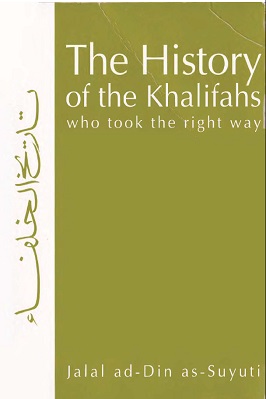 The History of the Khalifahs who took the right way pdf