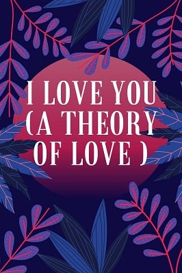 I Love You (A Theory Of Love ) pdf download