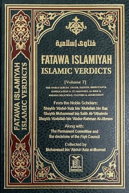 Fatawa Islamiyah - Islamic Verdicts Volume 7 The Noble Quran, Tafsir, Hadith, Repentance, Supplication, and its manners, al-Birr and Joining relations, clothes and adornment pdf download