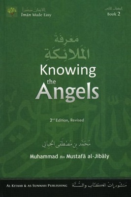 Knowing The Angels by Muhammad Mustafa Al-Jibaly pdf