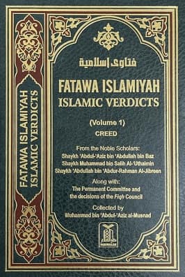 FATAWA ISLAMIYAH - ISLAMIC VERDICTS VOLUME 1