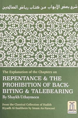 REPENTANCE AND THE PROHIBITION OF BACKBITING AND TALEBEARING