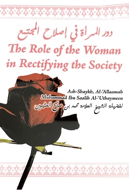 THE ROLE OF THE WOMAN IN RECTIFYING THE SOCIETY