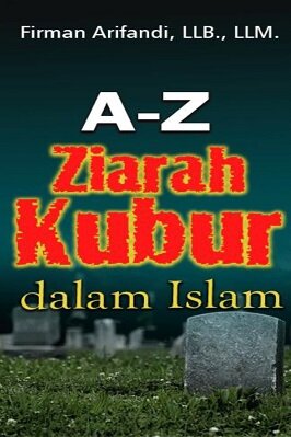 A-Z ZIARAH KUBUR DALAM ISLAM