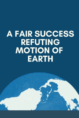 A FAIR SUCCESS REFUTING MOTION OF EARTH pdf download