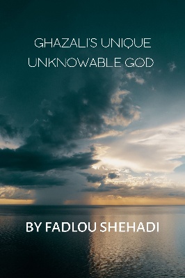 GHAZALI'S UNIQUE UNKNOWABLE GOD pdf download