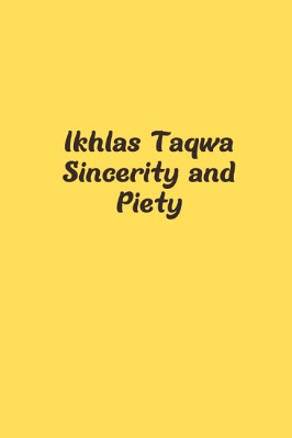 Ikhlas Taqwa Sincerity and Piety pdf