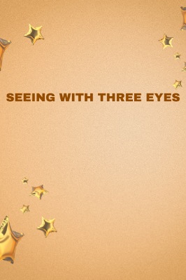 Seeing With Three Eyes pdf downlod