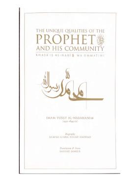 The Unique Qualities of the Prophet s.a.w and His Community