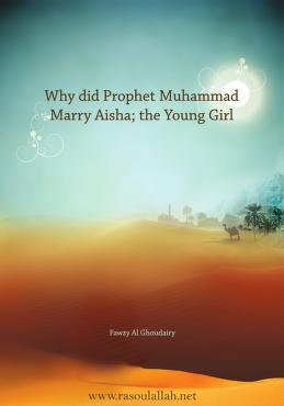 Why Did Prophet Muhammad Marry Aisha The Young Girl Pdf Download