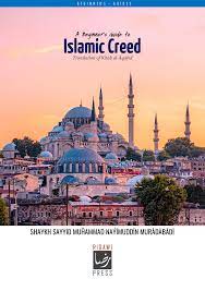 A Beginner’s Guide to Islamic Creed