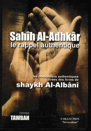 Sahîh Al-Adhkâr DOWNLOAD PDF