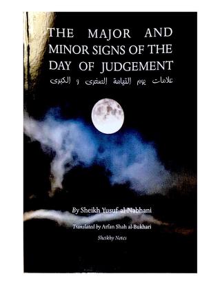 The Major And Minor Signs Of The Day Of Judgement