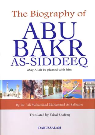 The Biography Of Abu Bakr As-Siddeeq RA