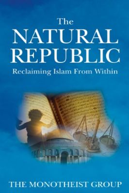 THE NATURAL REPUBLIC RECLAIMING ISLAM FROM WITHIN