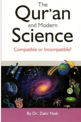 QURAN AND MODERN SCIENCE COMPATIBLE OR INCOMPATIBLE
