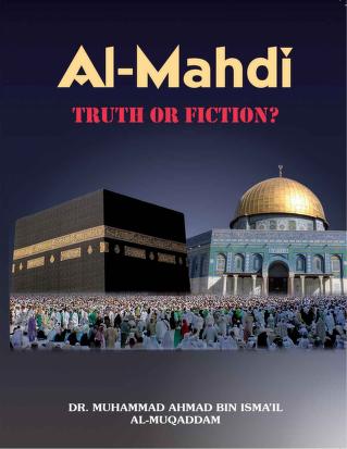 Al Mahdi Truth Or Fiction. PDF DOWNLOAD