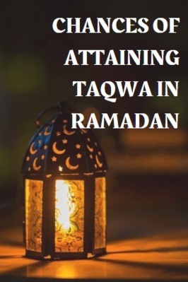 CHANCES OF ATTAINING TAQWA IN RAMADAN pdf
