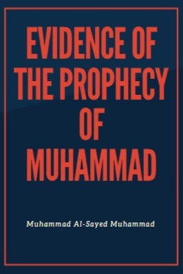 EVIDENCE OF THE PROPHECY OF MUHAMMAD pdf