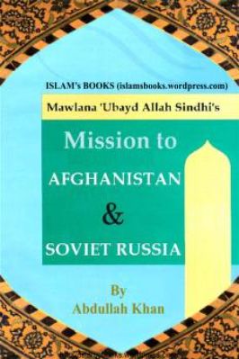 MISSION TO AFGHANISTAN AND SOVIET RUSSIA