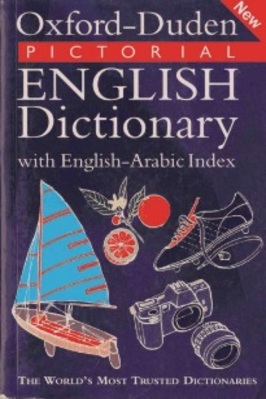 OXFORD-DUDEN PICTORIAL ENGLISH DICTIONARY WITH ENGLISH-ARABIC INDEX pdf