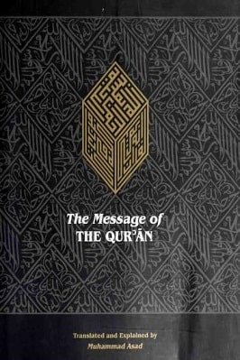 The Message Of The Quran The Full Account Of The Revealed Arabic Text Accompanied By Parallel Transliteration Translated And Explained