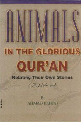 ANIMALS IN THE GLORIOUS QURAN RELATING THEIR OWN STORIES pdf