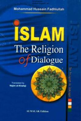 ISLAM THE RELIGION DIALOGUE 