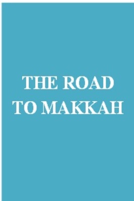 THE ROAD TO MAKKAH pdf download