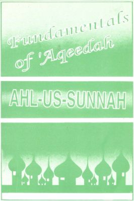FUNDAMENTALS OF AQIDAH AHL-E-SUNNAH 