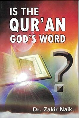 IS THE QURAN GOD’S WORD 