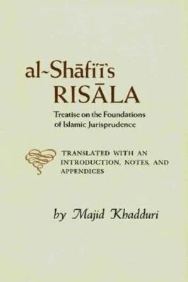 Shaafi Risaala Treatise On The Foundations Of Islamic Jurisprudence