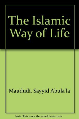 THE ISLAMIC WAY OF LIFE 