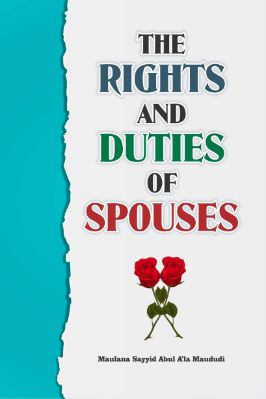 THE RIGHTS AND DUTIES OF SPOUSES