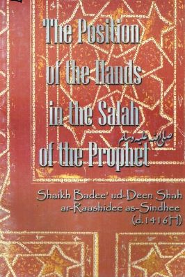 THE POSITION OF THE HANDS IN THE SALAH OF THE PROPHET pdf