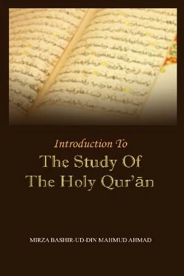 INTRODUCTION TO THE STUDY OF THE HOLY QURAN