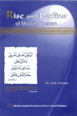 Rise and decline of the Muslim ummah - With a comparison to Jewish history and a brief survey of the present efforts towards 