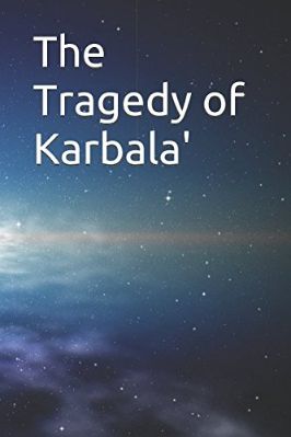 THE TRAGEDY OF KARBALA