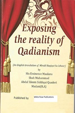 EXPOSING THE REALITY OF QADIANISM